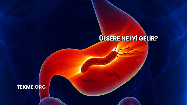 Ülsere Ne İyi Gelir?