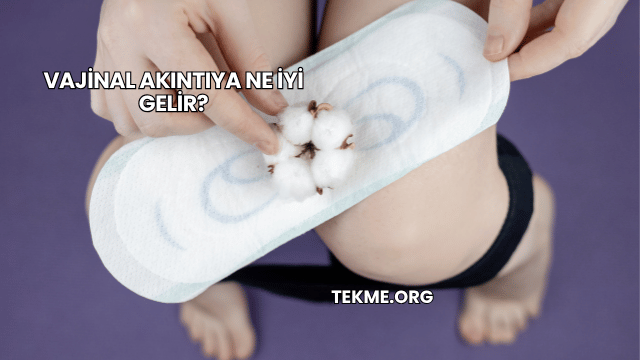 Vajinal Akıntıya Ne İyi Gelir?
