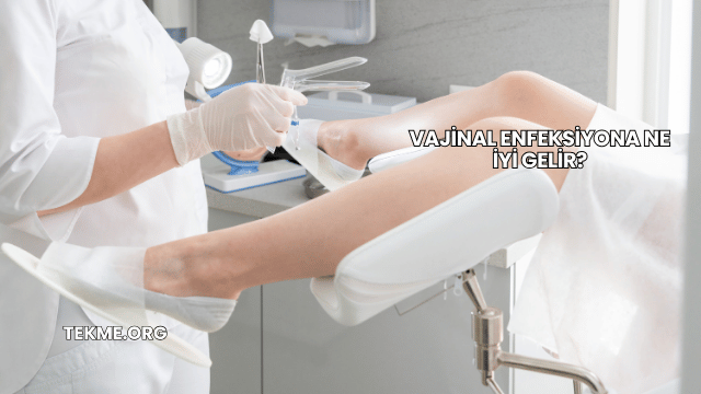 Vajinal Enfeksiyona Ne İyi Gelir?