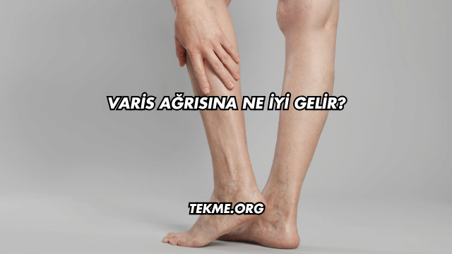 Varis Ağrısına Ne İyi Gelir?