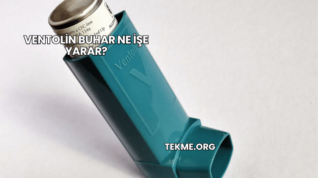 Ventolin Buhar Ne İşe Yarar?