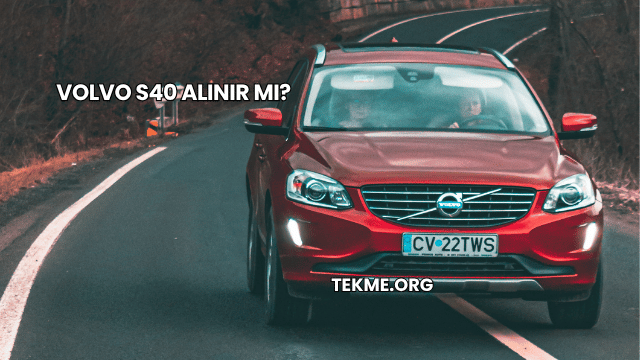 Volvo S40 Alınır mı?
