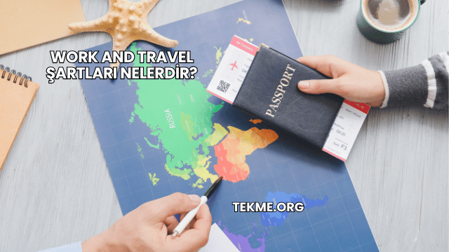 Work And Travel Şartları Nelerdir?
