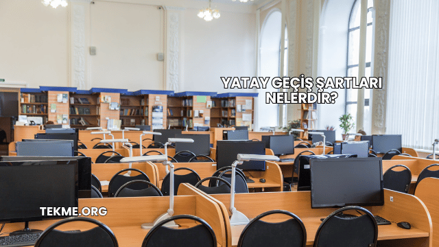 Yatay Geçiş Şartları Nelerdir?