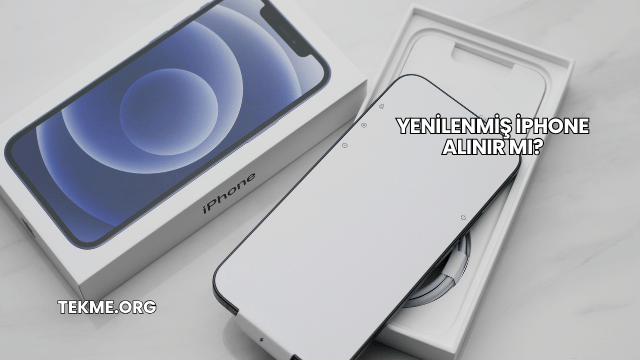 Yenilenmiş iPhone Alınır mı?