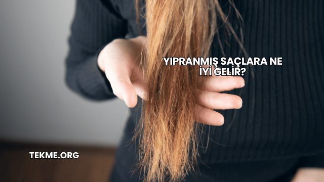 Yıpranmış Saçlara Ne İyi Gelir?