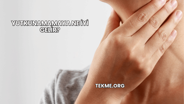 Yutkunamamaya Ne İyi Gelir?
