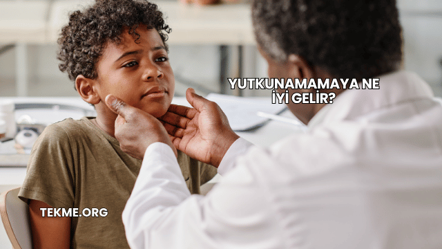 Yutkunamamaya Ne İyi Gelir?
