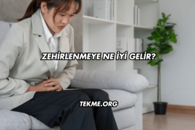 Zehirlenmeye Ne İyi Gelir?