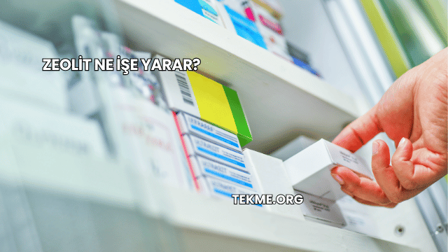 Zeolit Ne İşe Yarar?