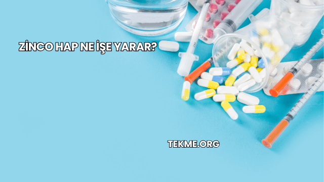 Zinco Hap Ne İşe Yarar?