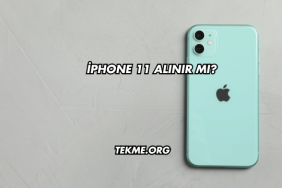 iPhone 11 Alınır mı?