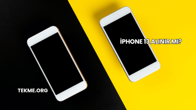 iPhone 13 Alınır mı?