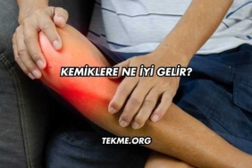 Kemiklere Ne İyi Gelir?
