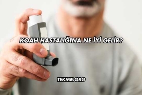 Koah Hastalığına Ne İyi Gelir?