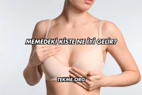 Memedeki Kiste Ne İyi Gelir?