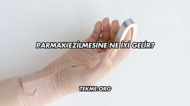Parmak Ezilmesine Ne İyi Gelir?