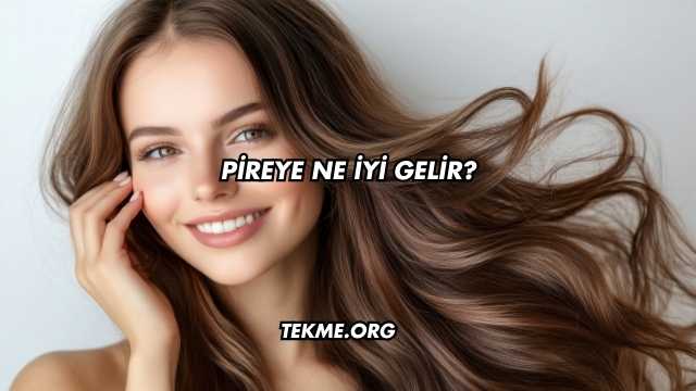 Pireye Ne İyi Gelir?