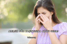 Alerjik Göz Kaşıntısına Ne İyi Gelir?