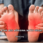 Ayak Altı Ağrısına Ne İyi Gelir?