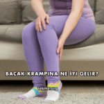 Bacak Krampına Ne İyi Gelir?