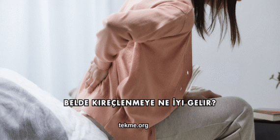Belde Kireçlenmeye Ne İyi Gelir?