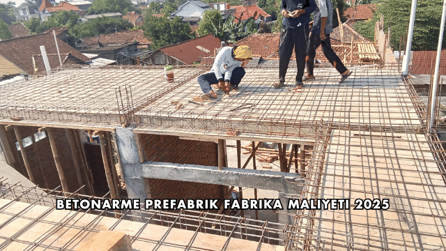 Betonarme Prefabrik Fabrika Maliyeti 2025