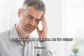 Geçmeyen Baş Ağrısına Ne İyi Gelir?