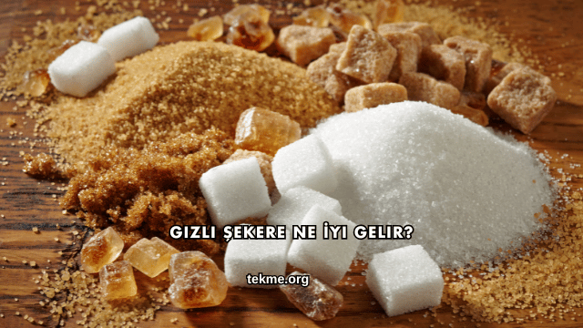 Gizli Şekere Ne İyi Gelir?