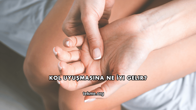 Kol Uyuşmasına Ne İyi Gelir?