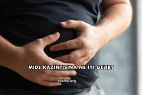 Mide Kazıntısına Ne İyi Gelir?