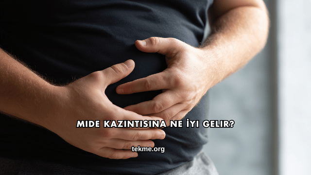 Mide Kazıntısına Ne İyi Gelir?