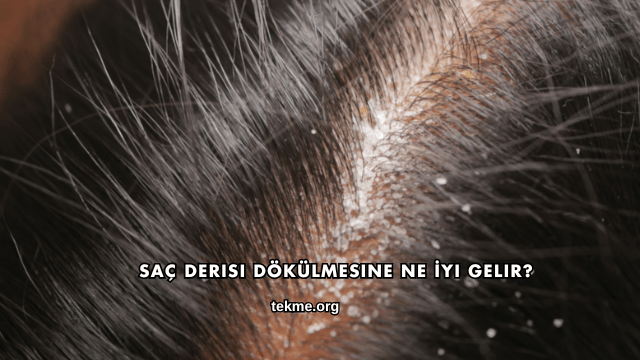 Saç Derisi Dökülmesine Ne İyi Gelir?