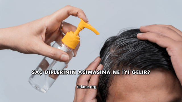 Saç Diplerinin Acımasına Ne İyi Gelir?