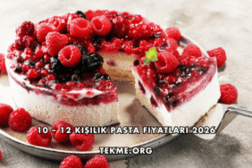 10 – 12 Kişilik Pasta Fiyatları 2026
