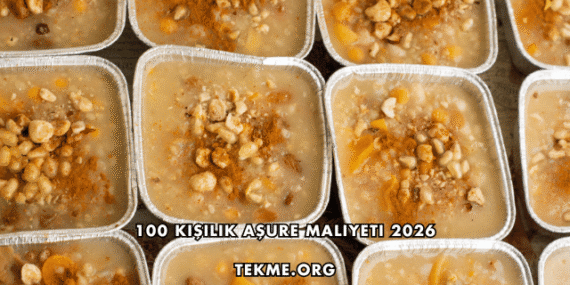 100 Kişilik Aşure Maliyeti 2026