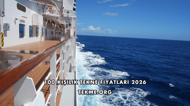 100 Kişilik Tekne Fiyatları 2026