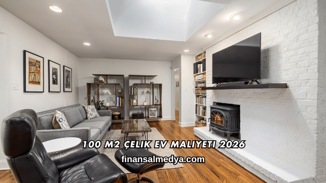 100 M2 Çelik Ev Maliyeti 2026