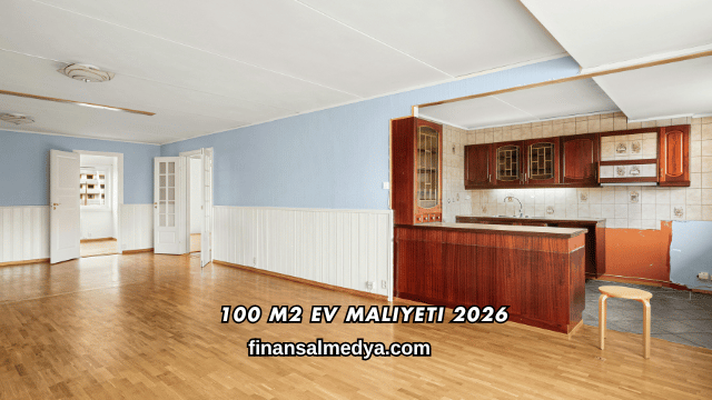 100 M2 Ev Maliyeti 2026