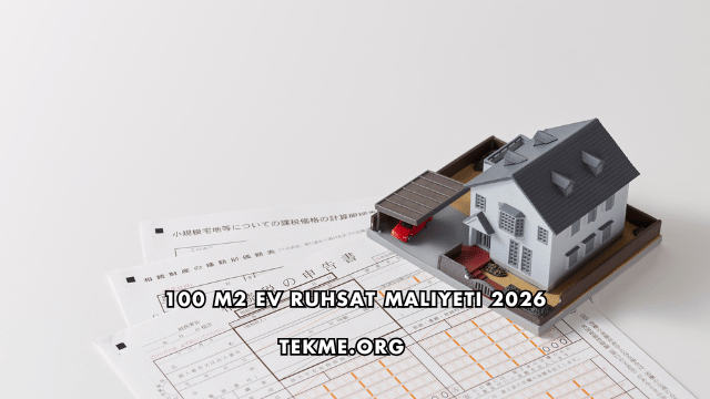 100 m2 Ev Ruhsat Maliyeti 2026