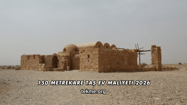 150 Metrekare Taş Ev Maliyeti 2026