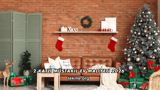 2 Katlı Müstakil Ev Maliyeti 2026