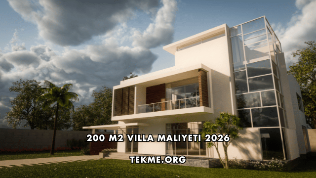 200 M2 Villa Maliyeti 2026