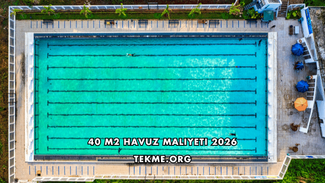 40 m2 Havuz Maliyeti 2026