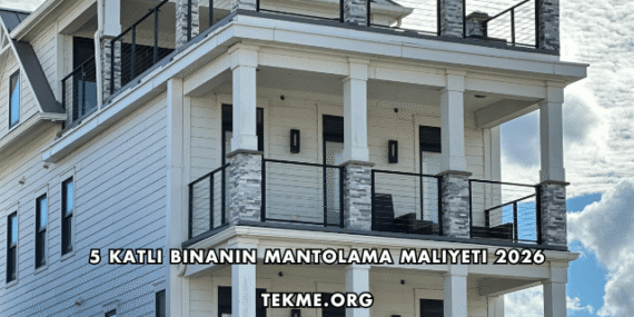 5 Katlı Binanın Mantolama Maliyeti 2026