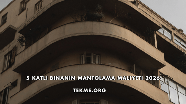 5 Katlı Binanın Mantolama Maliyeti 2026