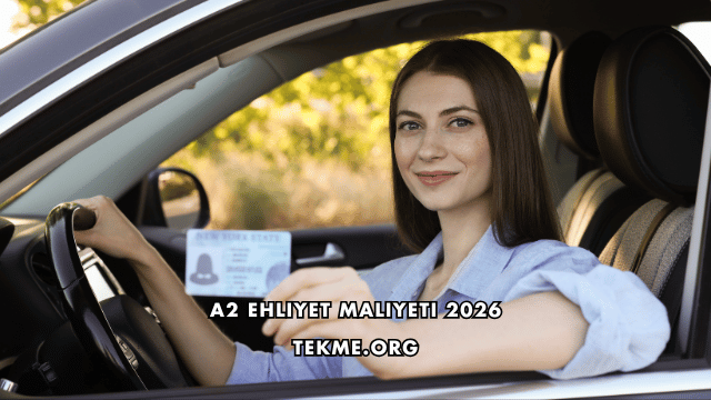 A2 Ehliyet Maliyeti 2026