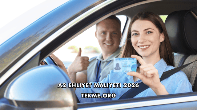 A2 Ehliyet Maliyeti 2026
