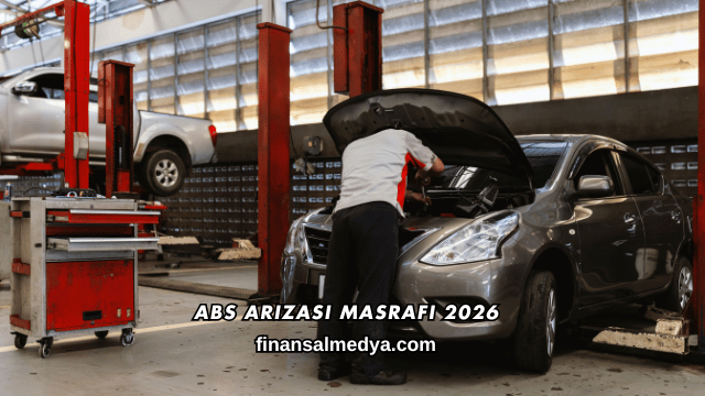 Abs Arızası Masrafı 2026