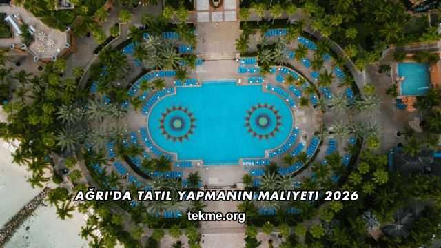 Ağrı'da Tatil Yapmanın Maliyeti 2026